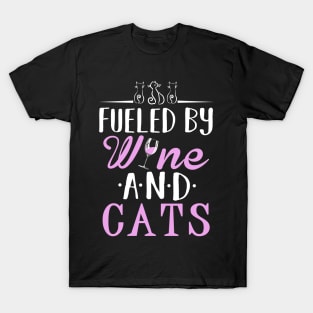 Fueled by Wine and Cats T-Shirt